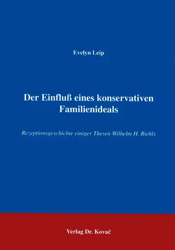 Leip: Der Einfluß eines konservativen Familienideals