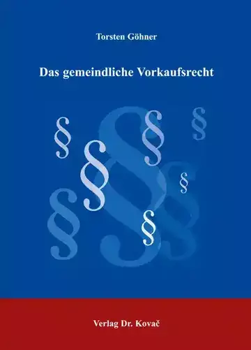 Torsten Göhner: Das gemeindliche Vorkaufsrecht