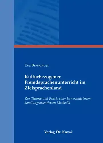 Eva Brandauer: Kulturbezogener Fremdsprachenunterricht im Zielsprachenland