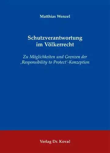 Matthias Wenzel: Schutzverantwortung im Völkerrecht