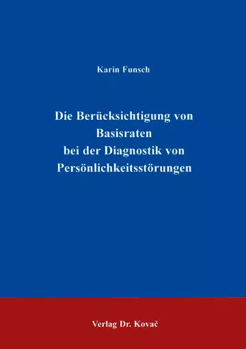 Funsch: Die Berücksichtigung von Basisraten bei der Diagnostik von Persönlichkeitsstörungen
