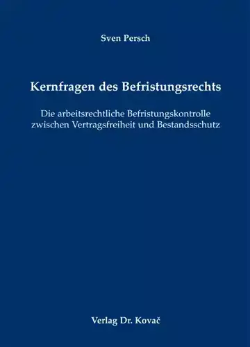 Sven Persch: Kernfragen des Befristungsrechts