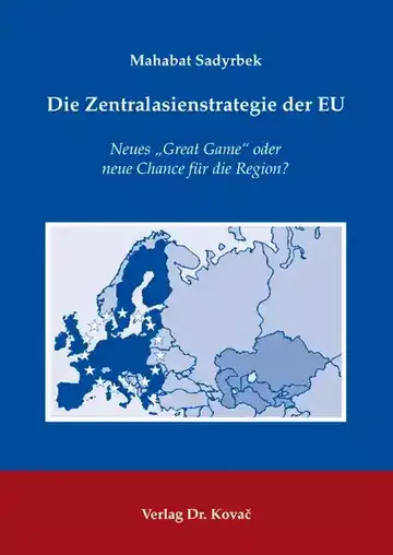 Mahabat Sadyrbek: Die Zentralasienstrategie der EU