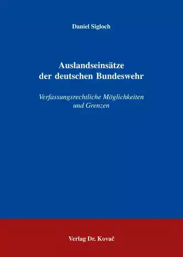 Daniel Sigloch: Auslandseinsätze der deutschen Bundeswehr