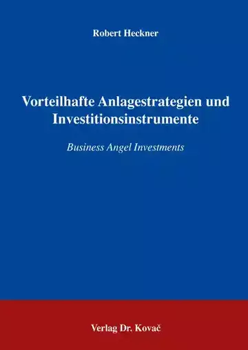 Robert Heckner: Vorteilhafte Anlagestrategien und Investitionsinstrumente