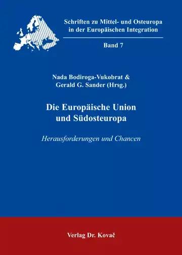 Nada Bodiroga-Vukobrat & Gerald G. Sander (Hrsg.): Die Europäische Union und Südosteuropa