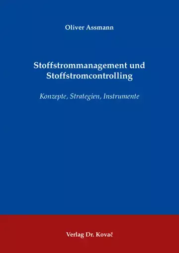 Oliver Assmann: Stoffstrommanagement und Stoffstromcontrolling