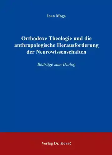 Ioan Moga: Orthodoxe Theologie und die anthropologische Herausforderung der Neurowissenschaften