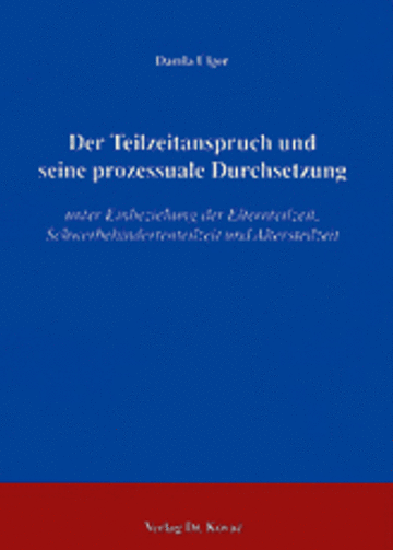 Ülger: Der Teilzeitanspruch und seine prozessuale Durchsetzung