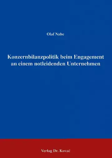 Nahe: Konzernbilanzpolitik beim Engagement an einem notleidenden Unternehmen
