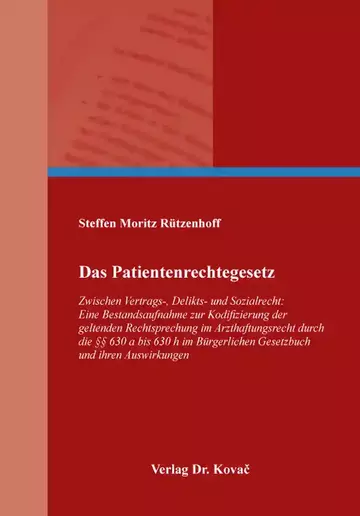 Steffen Moritz Rützenhoff: Das Patientenrechtegesetz