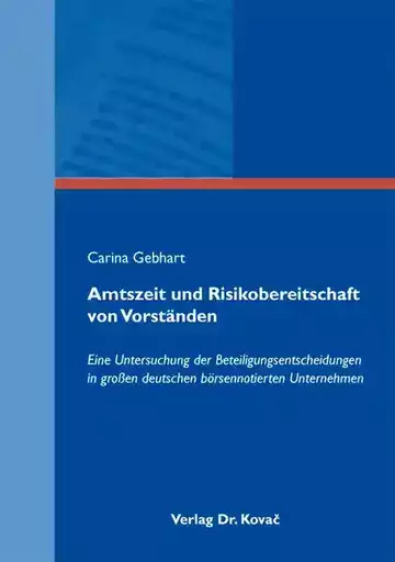 Carina Gebhart: Amtszeit und Risikobereitschaft von Vorständen