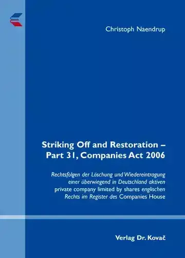 Christoph Naendrup: Striking Off and Restoration – Part 31, Companies Act 2006