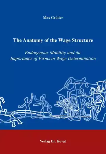 Max Grütter: The Anatomy of the Wage Structure