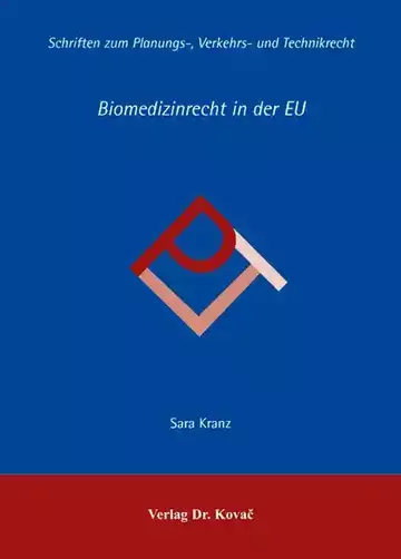 Sara Kranz: Biomedizinrecht in der EU