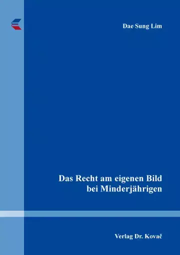 Dae Sung Lim: Das Recht am eigenen Bild bei Minderjährigen