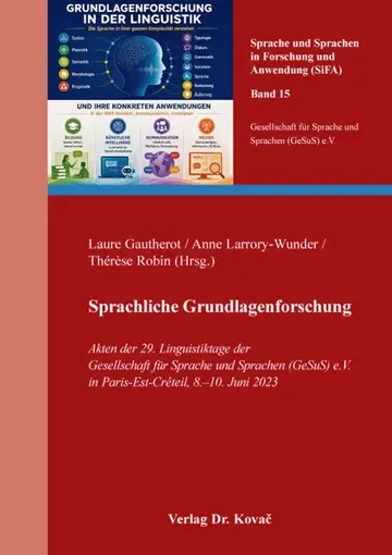 Laure Gautherot / Anne Larrory-Wunder / Thérèse Robin (Hrsg.): Sprachliche Grundlagenforschung