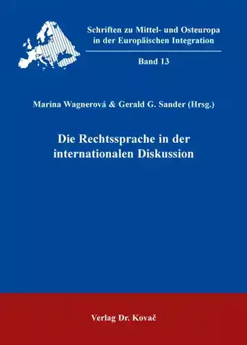 Marina Wagnerová & Gerald G. Sander (Hrsg.): Die Rechtssprache in der internationalen Diskussion
