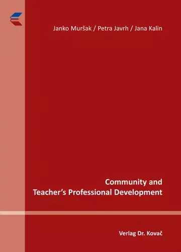 Janko Muršak / Petra Javrh / Jana Kalin: Community and Teacher’s Professional Development