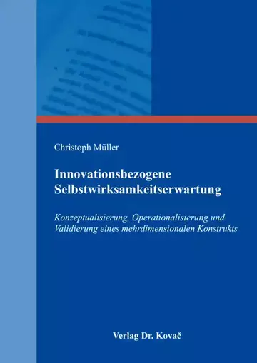 Christoph Müller: Innovationsbezogene Selbstwirksamkeitserwartung