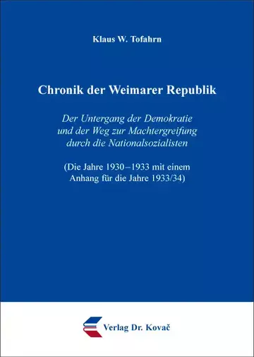 Klaus W. Tofahrn: Chronik der Weimarer Republik