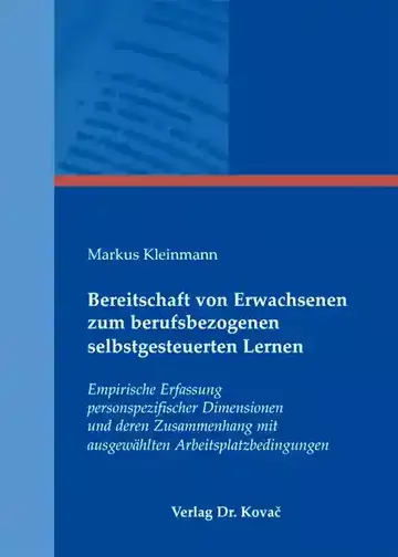 Markus Kleinmann: Bereitschaft von Erwachsenen zum berufsbezogenen selbstgesteuerten Lernen