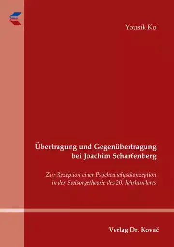 Yousik Ko: Übertragung und Gegenübertragung bei Joachim Scharfenberg