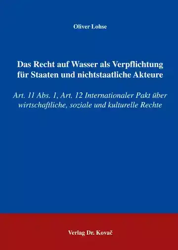 Oliver Lohse: Das Recht auf Wasser als Verpflichtung für Staaten und nichtstaatliche Akteure