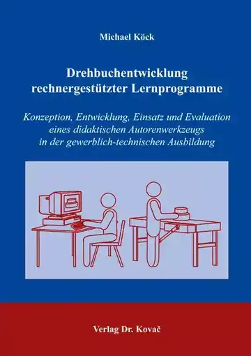 Michael Köck: Drehbuchentwicklung rechnergestützter Lernprogramme