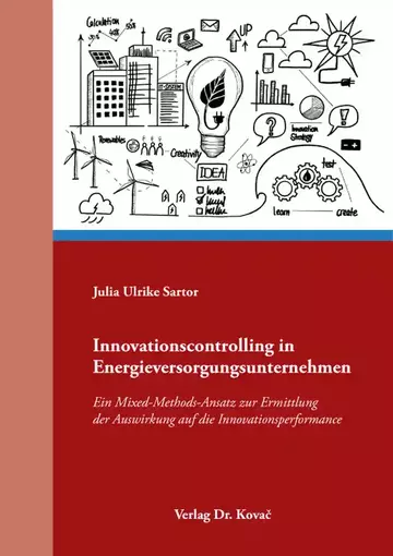 Julia Ulrike Sartor: Innovationscontrolling in Energieversorgungsunternehmen