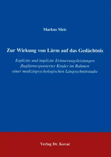 Meis: Zur Wirkung von Lärm auf das Gedächtnis