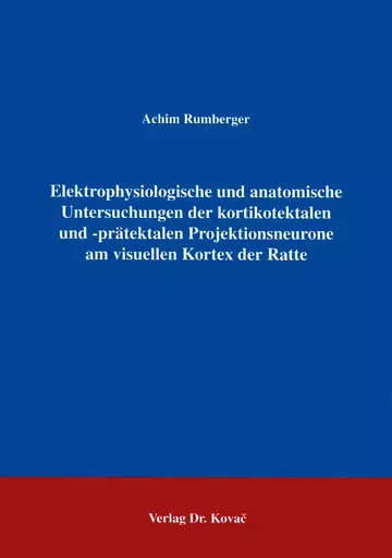 Rumberger: Elektrophysiologische und anatomische Untersuchungen der kortikotektalen und -prätektalen Projektionsneurone am visuellen Kortex der Ratte