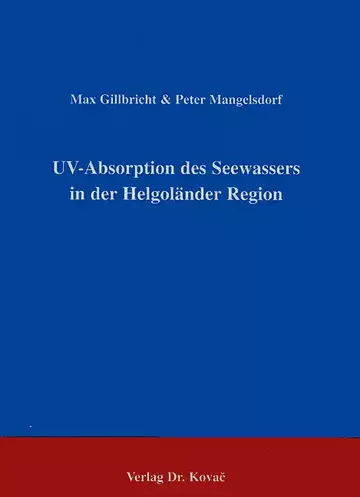 Max Gillbricht, Peter Mangelsdorf: UV-Absorption des Seewassers in der Helgoländer Region