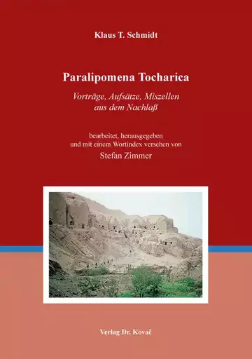 Klaus T. Schmidt: Paralipomena Tocharica