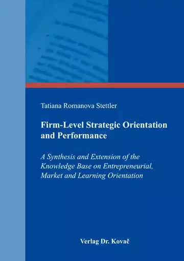 Tatiana Romanova Stettler: Firm-Level Strategic Orientation and Performance