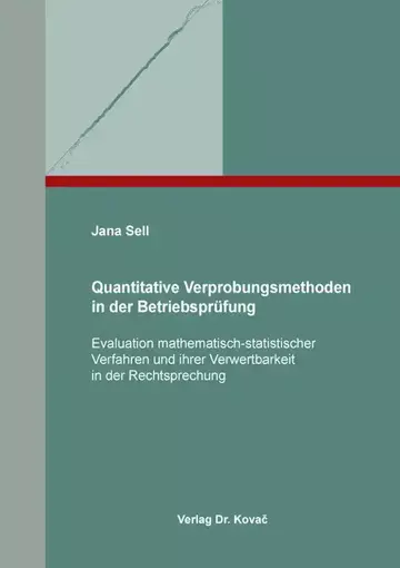 Jana Sell: Quantitative Verprobungsmethoden in der Betriebsprüfung