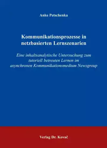 Anke Petschenka: Kommunikationsprozesse in netzbasierten Lernszenarien
