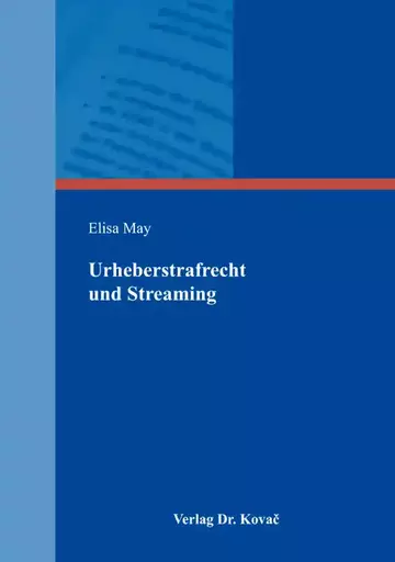 Elisa May: Urheberstrafrecht und Streaming