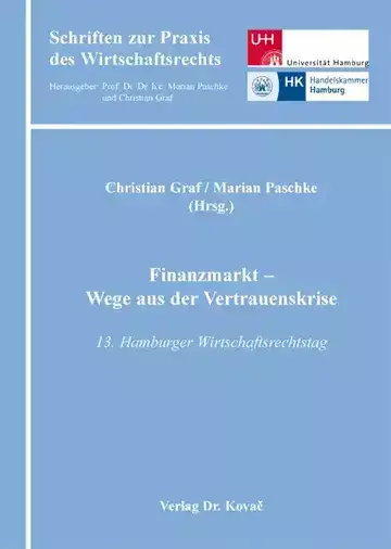 Christian Graf / Marian Paschke (Hrsg.): Finanzmarkt – Wege aus der Vertrauenskrise