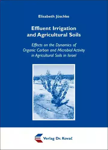 Elisabeth Jüschke: Effluent Irrigation and Agricultural Soils
