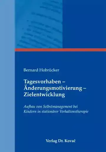 Bernard Hobrücker: Tagesvorhaben – Änderungsmotivierung – Zielentwicklung