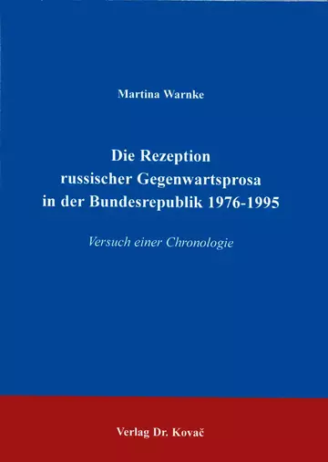 Warnke: Die Rezeption russischer Gegenwartsprosa in der Bundesrepublik 1976-1995