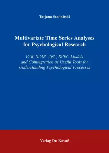 Tatjana Stadnitski: Multivariate Time Series Analyses for Psychological Research