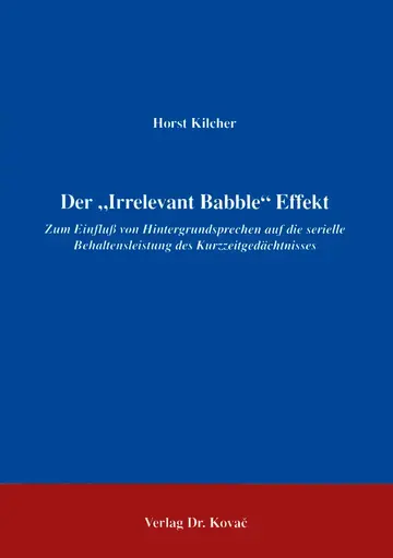 Kilcher: Der „Irrelevant Babble“ Effekt