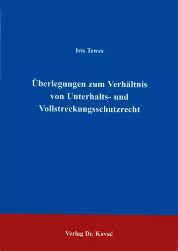 Tewes: Überlegungen zum Verhältnis von Unterhalts- und Vollstreckungsschutzrecht
