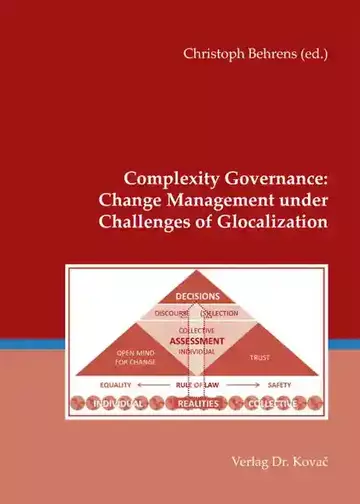 Christoph Behrens (ed.): Complexity Governance: Change Management under Challenges of Glocalization