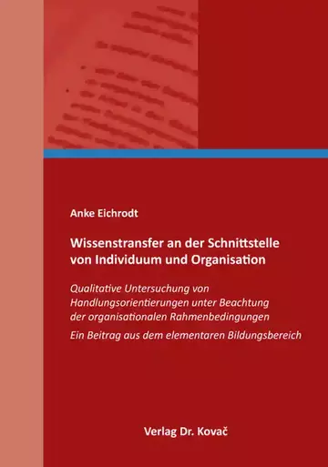Anke Eichrodt: Wissenstransfer an der Schnittstelle von Individuum und Organisation