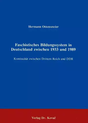 Ottensmeier: Faschistisches Bildungssystem in Deutschland zwischen 1933 und 1989