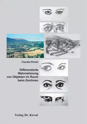 Claudia Klimek: Differenzierte Wahrnehmung von Objekten im Raum beim Zeichnen