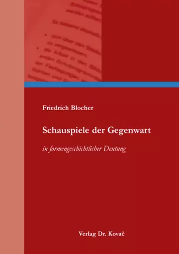 Friedrich Blocher: Schauspiele der Gegenwart